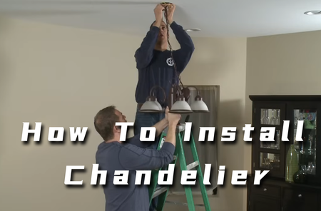 How to Install Chandelier?